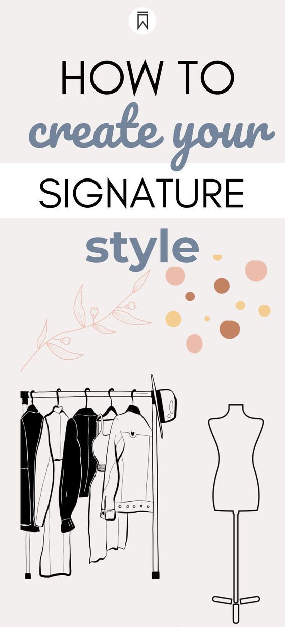 How to Create a Signature Look That Represents You